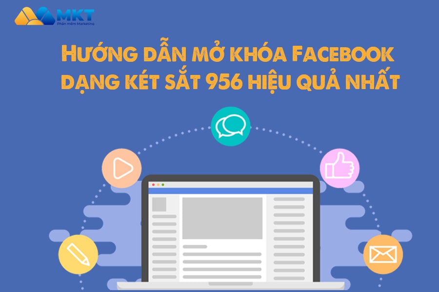 Hướng dẫn mở khóa Facebook dạng két sắt 956 hiệu quả nhất