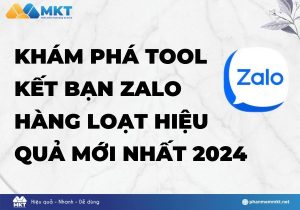 Khám phá tool kết bạn Zalo hàng loạt hiệu quả mới nhất 2024
